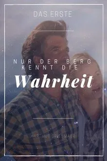 Nur der Berg kennt die Wahrheit movie poster