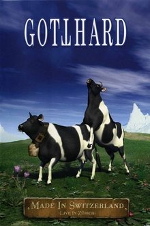 Gotthard: Made In Switzerland movie poster