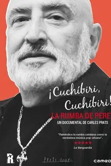 ¡Cuchíbiri, cuchíbiri! La rumba de Peret movie poster