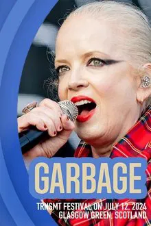 Garbage: TRNSMT Festival movie poster