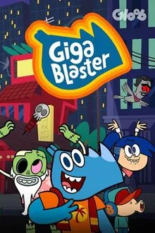 Gigablaster tv show poster