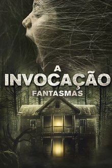 Poster do filme A Invocação: Fantasmas