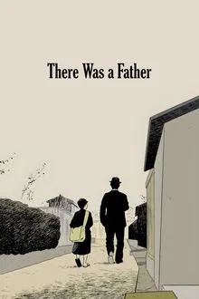 There Was a Father movie poster
