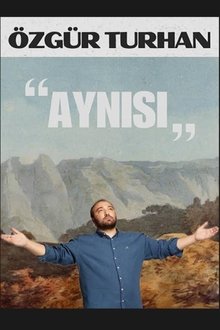 Özgür Turhan - Aynısı '24 movie poster