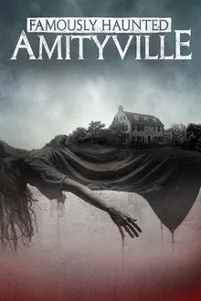 Famously Haunted: Amityville movie poster
