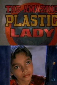 The Amazing Plastic Lady movie poster