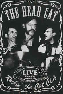 The Head Cat – Rockin’ The Cat Club: Live from the Sunset Strip movie poster