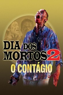 Poster do filme Dia dos Mortos 2 - O Contágio