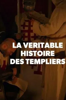 La véritable histoire des Templiers tv show poster
