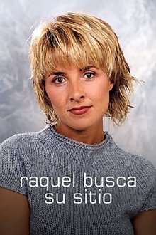 Raquel busca su sitio tv show poster