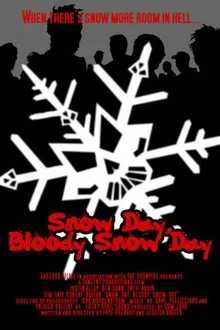 Snow Day, Bloody Snow Day movie poster