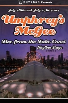 Umphrey's McGee: Live From the Lake Coast Skyline Stage movie poster