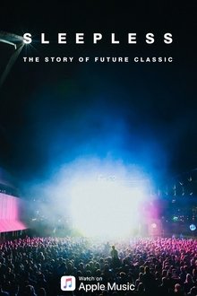 Sleepless: The Story of Future Classic movie poster