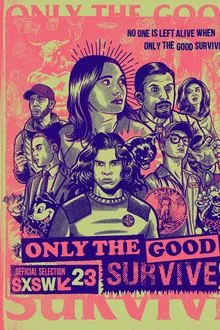 Only the Good Survive movie poster