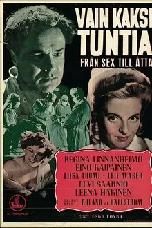 Vain kaksi tuntia movie poster