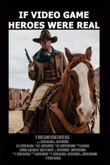 If Video Game Heroes Were Real movie poster