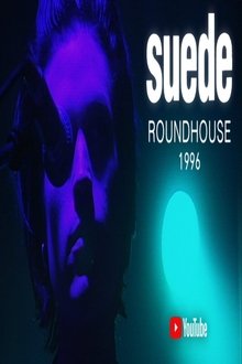 Suede - Live at the Roundhouse 1996 movie poster