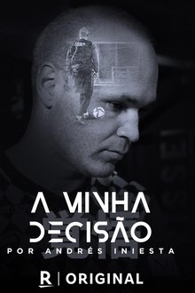 Poster do filme My Decision, by Andrés Iniesta
