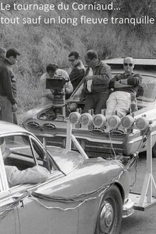 Le Tournage du Corniaud… Tout sauf un long fleuve tranquille movie poster