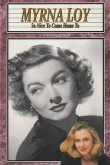 Myrna Loy: So Nice to Come Home To movie poster