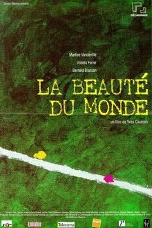 La beauté du monde movie poster