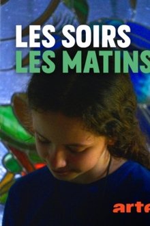 Les soirs, les matins movie poster