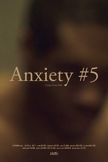 Anxiety #5 movie poster