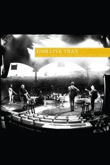 Dave Matthews Band: Live Trax 36 - Alpine Valley Music Theatre movie poster