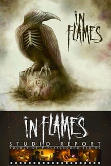 In Flames - Recording "Sounds Of A Playground Fading" movie poster