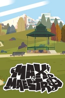 Max & Maestro tv show poster
