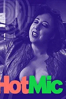 Hot Mic movie poster