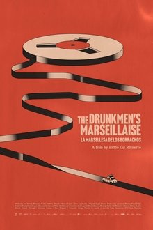 The Drunkmen’s Marseillaise movie poster