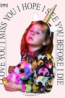 I Love You I Miss You I Hope I See You Before I Die movie poster
