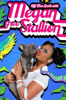 Off Thee Leash with Megan Thee Stallion tv show poster