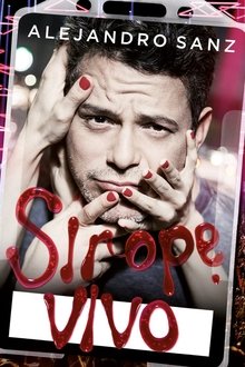 Alejandro Sanz: Sirope Vivo movie poster