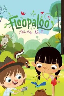 FloopaLoo, Where Are You? tv show poster