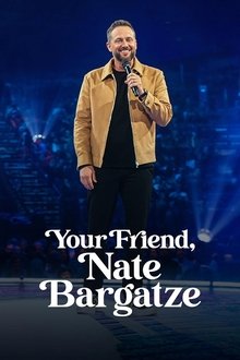 Your Friend, Nate Bargatze movie poster