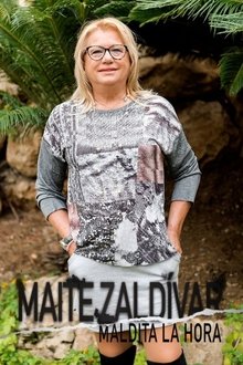 Maite Zaldívar: Maldita la hora tv show poster