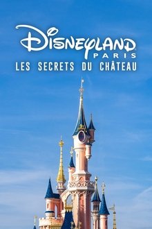 Disneyland Paris : Les Secrets du château movie poster