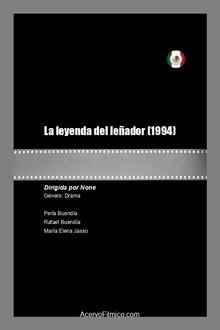 La leyenda del leñador movie poster