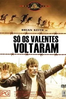 Poster do filme Só os Valentes Voltaram