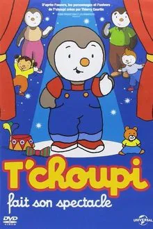 T'choupi fait son spectacle movie poster