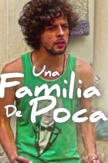 Una familia de poca... movie poster