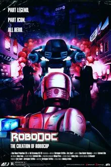 RoboDoc: The Creation of RoboCop movie poster