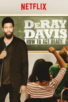 DeRay Davis: How to Act Black movie poster