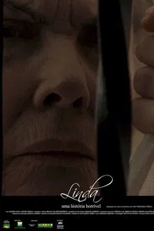 Linda, uma história horrível movie poster