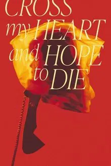 Cross My Heart and Hope to Die movie poster