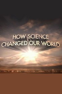 How Science Changed Our World movie poster