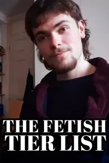The Fetish Tier List movie poster