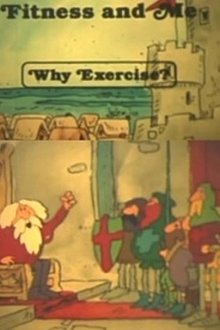 Fitness and Me: Why Exercise? movie poster